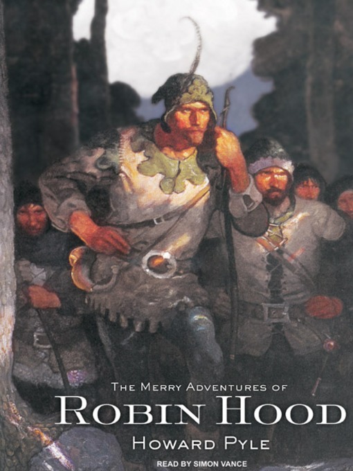 Title details for The Merry Adventures of Robin Hood by Howard Pyle - Wait list